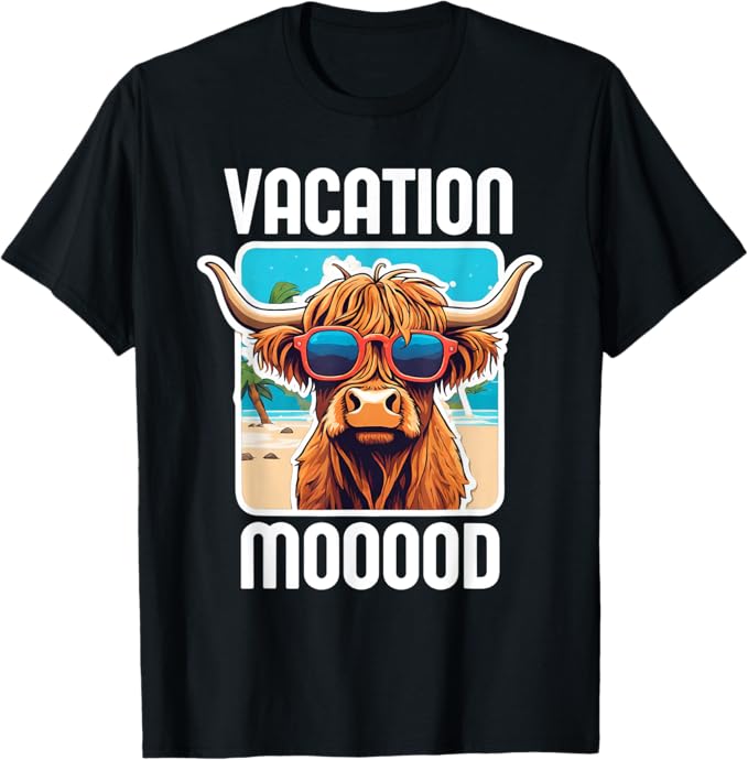 Highland Cow Vacation Mood Funny Travel T-Shirt